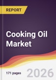 Cooking Oil Market Report: Trends, Forecast and Competitive Analysis to 2035- Product Image