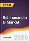 Echinocandin B Market Report: Trends, Forecast and Competitive Analysis to 2035- Product Image