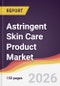 Astringent Skin Care Product Market Report: Trends, Forecast and Competitive Analysis to 2035 - Product Thumbnail Image