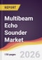 Multibeam Echo Sounder Market Report: Trends, Forecast and Competitive Analysis to 2035 - Product Thumbnail Image