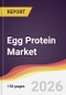 Egg Protein Market Report: Trends, Forecast and Competitive Analysis to 2035 - Product Thumbnail Image
