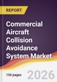 Commercial Aircraft Collision Avoidance System Market Report: Trends, Forecast and Competitive Analysis to 2035- Product Image