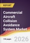 Commercial Aircraft Collision Avoidance System Market Report: Trends, Forecast and Competitive Analysis to 2035 - Product Image