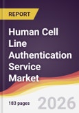 Human Cell Line Authentication Service Market Report: Trends, Forecast and Competitive Analysis to 2031- Product Image