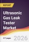 Ultrasonic Gas Leak Tester Market Report: Trends, Forecast and Competitive Analysis to 2031 - Product Thumbnail Image