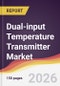 Dual-input Temperature Transmitter Market Report: Trends, Forecast and Competitive Analysis to 2035 - Product Thumbnail Image