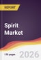 Spirit Market Report: Trends, Forecast and Competitive Analysis to 2035 - Product Thumbnail Image