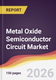 Metal Oxide Semiconductor Circuit Market Report: Trends, Forecast and Competitive Analysis to 2035- Product Image