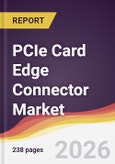 PCIe Card Edge Connector Market Report: Trends, Forecast and Competitive Analysis to 2035- Product Image