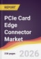 PCIe Card Edge Connector Market Report: Trends, Forecast and Competitive Analysis to 2035 - Product Thumbnail Image