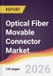 Optical Fiber Movable Connector Market Report: Trends, Forecast and Competitive Analysis to 2035 - Product Thumbnail Image