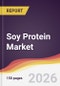 Soy Protein Market Report: Trends, Forecast and Competitive Analysis to 2035 - Product Image