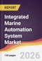Integrated Marine Automation System Market Report: Trends, Forecast and Competitive Analysis to 2035 - Product Thumbnail Image