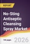 No-Sting Antiseptic Cleansing Spray Market Report: Trends, Forecast and Competitive Analysis to 2031 - Product Thumbnail Image