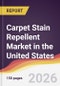 Carpet Stain Repellent Market in the United States - Product Thumbnail Image