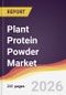 Plant Protein Powder Market Report: Trends, Forecast and Competitive Analysis to 2035 - Product Image