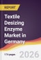 Textile Desizing Enzyme Market in Germany - Product Thumbnail Image