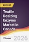 Textile Desizing Enzyme Market in Canada - Product Thumbnail Image