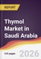 Thymol Market in Saudi Arabia - Product Thumbnail Image