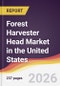 Forest Harvester Head Market in the United States - Product Image