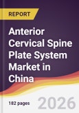 Anterior Cervical Spine Plate System Market in China- Product Image