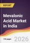 Mevalonic Acid Market in India - Product Image