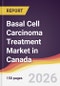 Basal Cell Carcinoma Treatment Market in Canada - Product Image