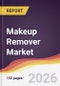 Makeup Remover Market Report: Trends, Forecast and Competitive Analysis to 2035 - Product Thumbnail Image