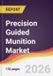 Precision Guided Munition Market Report: Trends, Forecast and Competitive Analysis to 2035 - Product Thumbnail Image