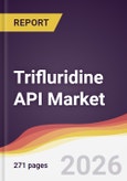 Trifluridine API Market Report: Trends, Forecast and Competitive Analysis to 2035- Product Image