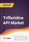 Trifluridine API Market Report: Trends, Forecast and Competitive Analysis to 2035 - Product Thumbnail Image