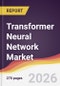 Transformer Neural Network Market Report: Trends, Forecast and Competitive Analysis to 2035 - Product Thumbnail Image