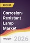 Corrosion-Resistant Lamp Market Report: Trends, Forecast and Competitive Analysis to 2035 - Product Thumbnail Image