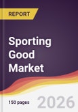 Sporting Good Market Report: Trends, Forecast and Competitive Analysis to 2035- Product Image