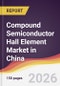 Compound Semiconductor Hall Element Market in China - Product Image