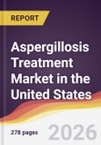 Aspergillosis Treatment Market in the United States- Product Image