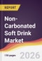 Non-Carbonated Soft Drink Market Report: Trends, Forecast and Competitive Analysis to 2035 - Product Thumbnail Image