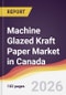 Machine Glazed Kraft Paper Market in Canada - Product Thumbnail Image