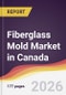 Fiberglass Mold Market in Canada - Product Image