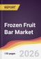 Frozen Fruit Bar Market Report: Trends, Forecast and Competitive Analysis to 2035 - Product Thumbnail Image
