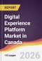 Digital Experience Platform Market in Canada - Product Image