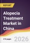 Alopecia Treatment Market in China - Product Thumbnail Image