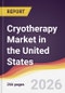 Cryotherapy Market in the United States - Product Image
