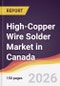High-Copper Wire Solder Market in Canada - Product Image