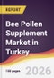 Bee Pollen Supplement Market in Turkey - Product Image