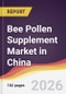 Bee Pollen Supplement Market in China - Product Image