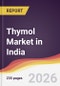 Thymol Market in India - Product Image
