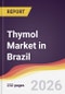 Thymol Market in Brazil - Product Thumbnail Image