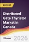 Distributed Gate Thyristor Market in Canada - Product Image