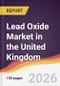 Lead Oxide Market in the United Kingdom - Product Image